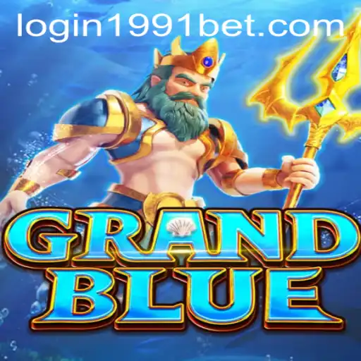 Exploring the World of GRANDBLUE and 1991bet PH Login