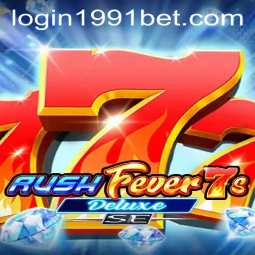 Explore the Thrills of RushFever7sDeluxeSE and Navigate 1991bet PH Login